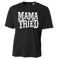 VINTAGE Mama Tried Country Outlaw Music TShirts Cooling Performance Crew T-Shirt