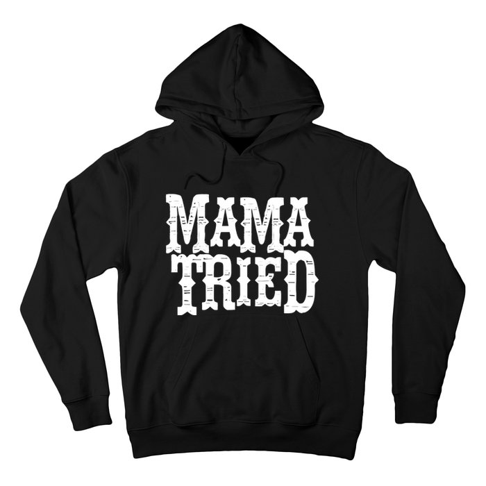 VINTAGE Mama Tried Country Outlaw Music TShirts Hoodie