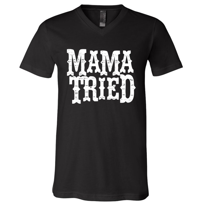 VINTAGE Mama Tried Country Outlaw Music TShirts V-Neck T-Shirt