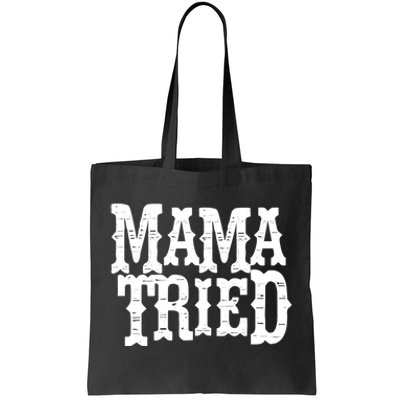 VINTAGE Mama Tried Country Outlaw Music TShirts Tote Bag