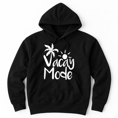 Vacay Mode Tropical Vacation Hoodie