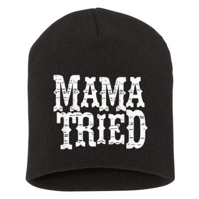 VINTAGE Mama Tried Country Outlaw Musics Short Acrylic Beanie