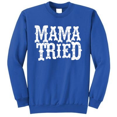 Vintage Mama Tried Country Outlaw Music Gift Sweatshirt