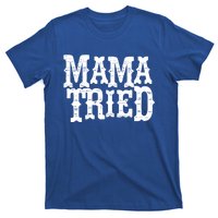 Vintage Mama Tried Country Outlaw Music Gift T-Shirt