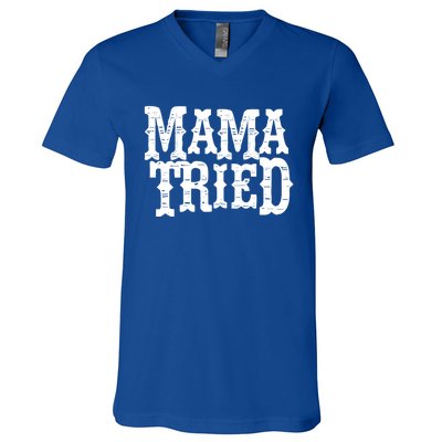 Vintage Mama Tried Country Outlaw Music Gift V-Neck T-Shirt