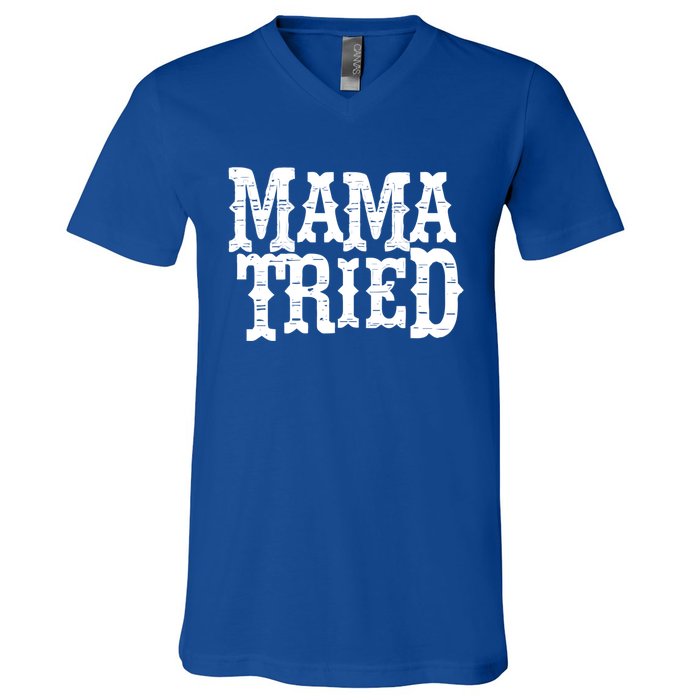 Vintage Mama Tried Country Outlaw Music Gift V-Neck T-Shirt