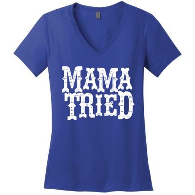 Vintage Mama Tried Country Outlaw Music Gift Women's V-Neck T-Shirt