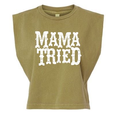 Vintage Mama Tried Country Outlaw Music Gift Garment-Dyed Women's Muscle Tee