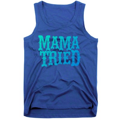 Vintage Mama Tried Country Outlaw Music Gift Tank Top