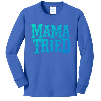 Vintage Mama Tried Country Outlaw Music Gift Kids Long Sleeve Shirt