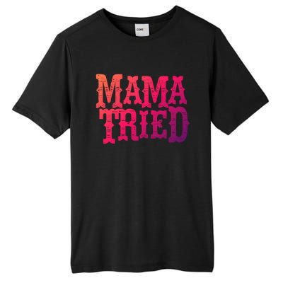 Vintage Mama Tried Country Outlaw Music Gift Tall Fusion ChromaSoft Performance T-Shirt