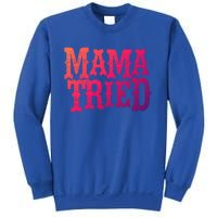 Vintage Mama Tried Country Outlaw Music Gift Sweatshirt