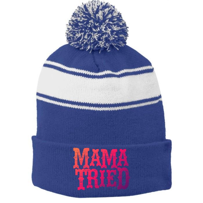 Vintage Mama Tried Country Outlaw Music Gift Stripe Pom Pom Beanie