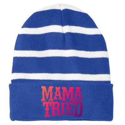 Vintage Mama Tried Country Outlaw Music Gift Striped Beanie with Solid Band