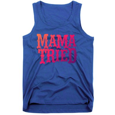 Vintage Mama Tried Country Outlaw Music Gift Tank Top