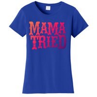 Vintage Mama Tried Country Outlaw Music Gift Women's T-Shirt