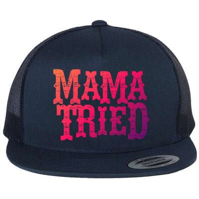 Vintage Mama Tried Country Outlaw Music Gift Flat Bill Trucker Hat