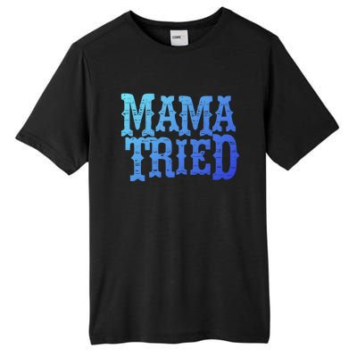 Vintage Mama Tried Country Outlaw Music Gift Tall Fusion ChromaSoft Performance T-Shirt