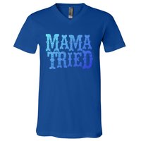 Vintage Mama Tried Country Outlaw Music Gift V-Neck T-Shirt