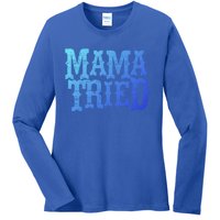 Vintage Mama Tried Country Outlaw Music Gift Ladies Long Sleeve Shirt