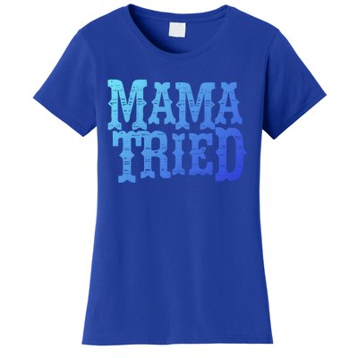 Vintage Mama Tried Country Outlaw Music Gift Women's T-Shirt