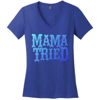 Vintage Mama Tried Country Outlaw Music Gift Women's V-Neck T-Shirt