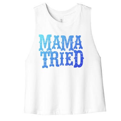 Vintage Mama Tried Country Outlaw Music Gift Women's Racerback Cropped Tank