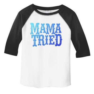 Vintage Mama Tried Country Outlaw Music Gift Toddler Fine Jersey T-Shirt