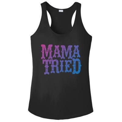 Vintage Mama Tried Country Outlaw Music Gift Ladies PosiCharge Competitor Racerback Tank