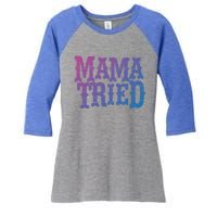 Vintage Mama Tried Country Outlaw Music Gift Women's Tri-Blend 3/4-Sleeve Raglan Shirt