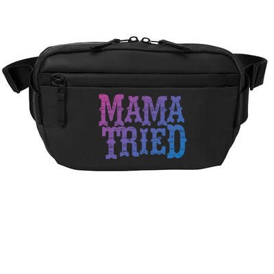 Vintage Mama Tried Country Outlaw Music Gift Crossbody Pack