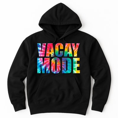 Vacay Mode Tie Dye Colorful Vacation Hoodie