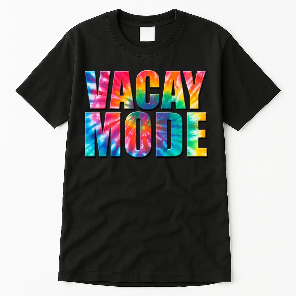 Vacay Mode Tie Dye Colorful Vacation Tall T-Shirt