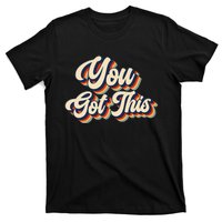 Vintage Motivational Testing Day Teacher You Got This T-Shirt