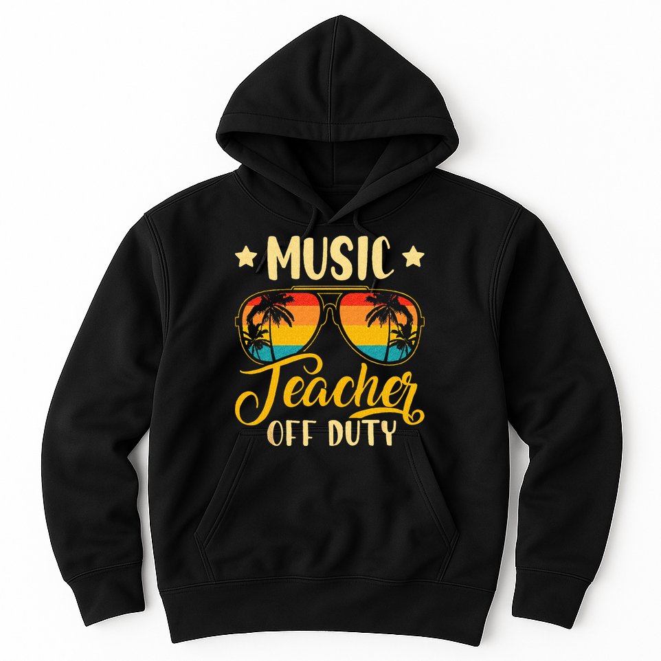 Vintage Music Teacher Off Duty Last Day Of School Summer Hoodie