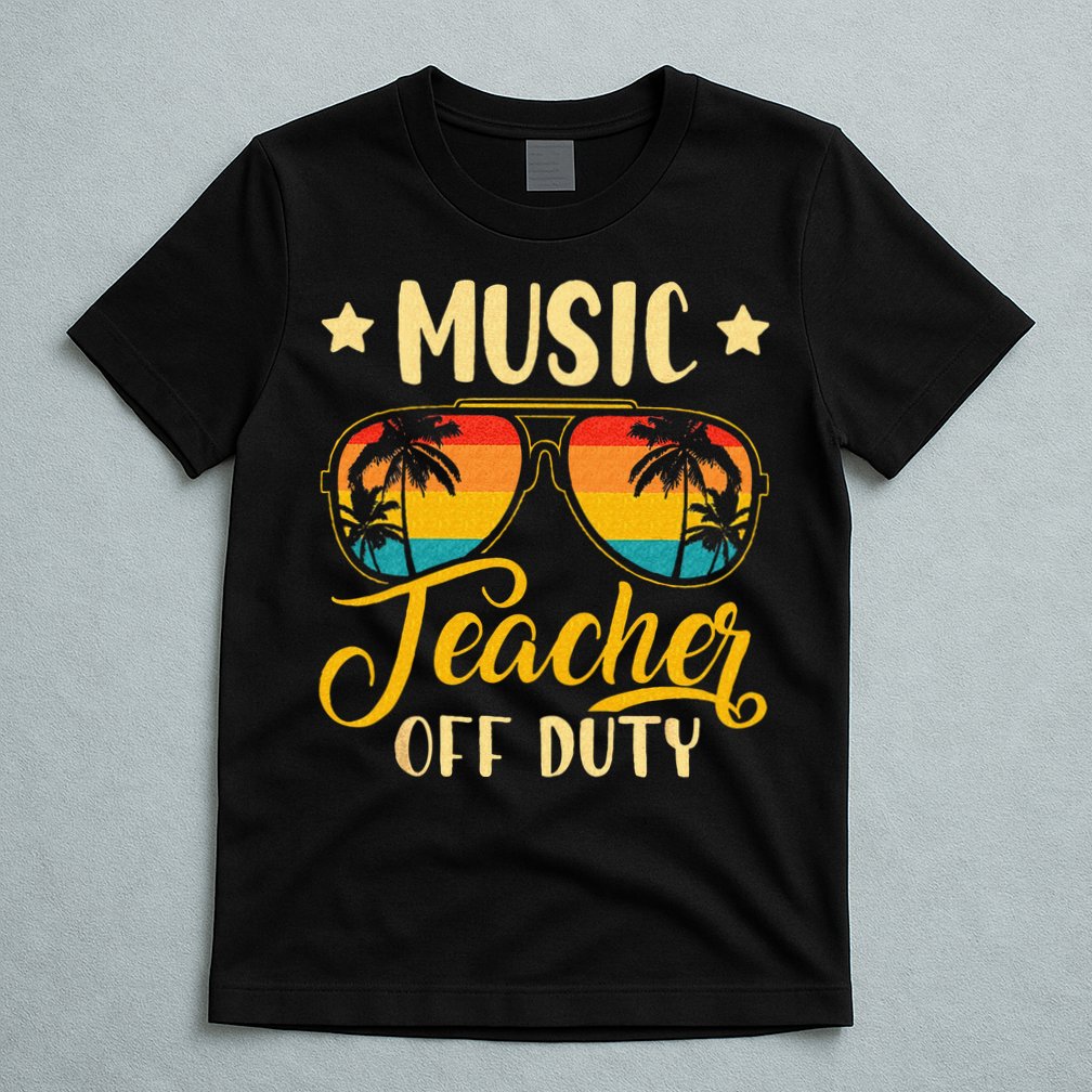 Vintage Music Teacher Off Duty Last Day Of School Summer T-Shirt