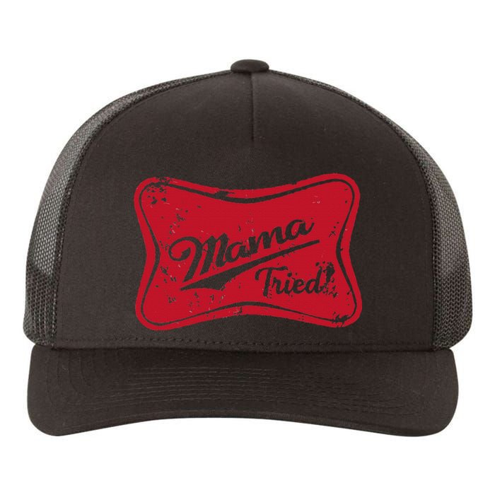 Vintage Mama Tried Retro Country Outlaw Music Western Yupoong Adult 5-Panel Trucker Hat