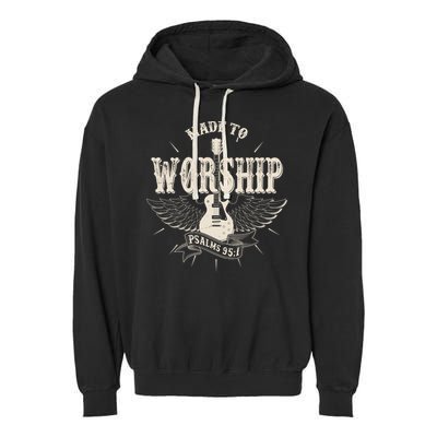 Vintage Made To Worship Psalms 95 1 Winged Rock Electric Guitar Garment-Dyed Fleece Hoodie