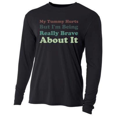 Vintage My Tummy Hurts But I'm Being Really Brave About It Cooling Performance Long Sleeve Crew