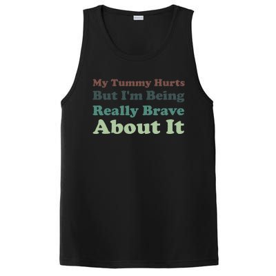 Vintage My Tummy Hurts But I'm Being Really Brave About It PosiCharge Competitor Tank