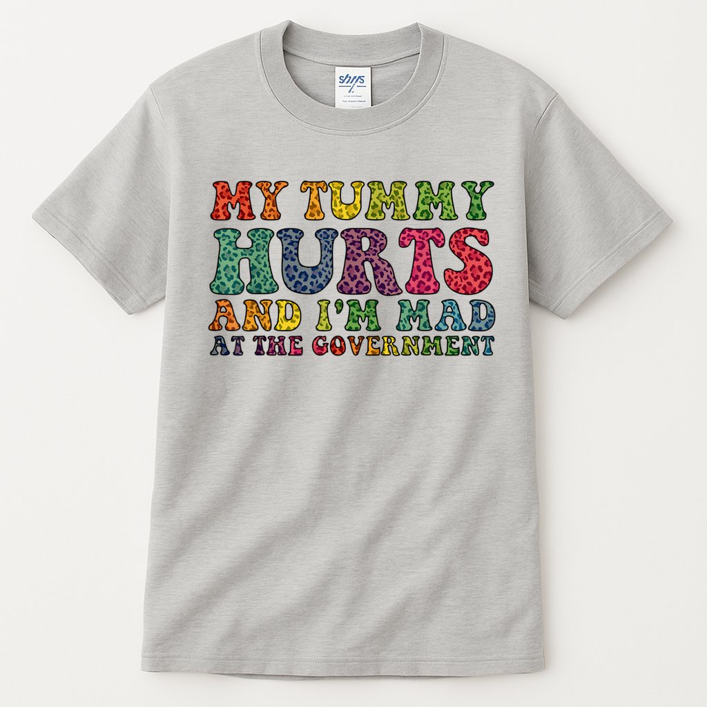 Vintage My Tummy Hurts And I'm Mad At Government Retro Tall T-Shirt
