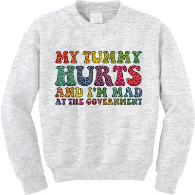 Vintage My Tummy Hurts And I'm Mad At Government Retro Kids Sweatshirt
