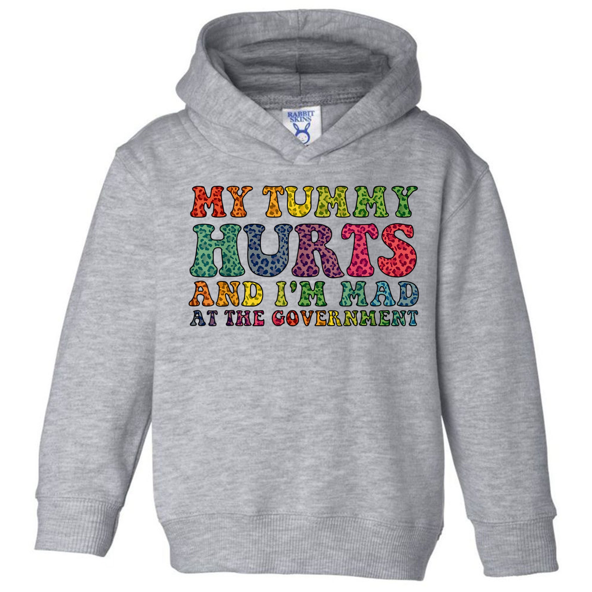 Vintage My Tummy Hurts And I'm Mad At Government Retro Toddler Hoodie