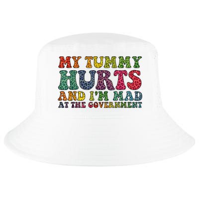 Vintage My Tummy Hurts And I'm Mad At Government Retro Cool Comfort Performance Bucket Hat