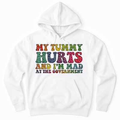 Vintage My Tummy Hurts And I'm Mad At Government Retro Hoodie