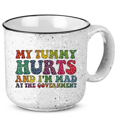 Vintage My Tummy Hurts And I'm Mad At Government Retro 15oz Campfire Ceramic Mug
