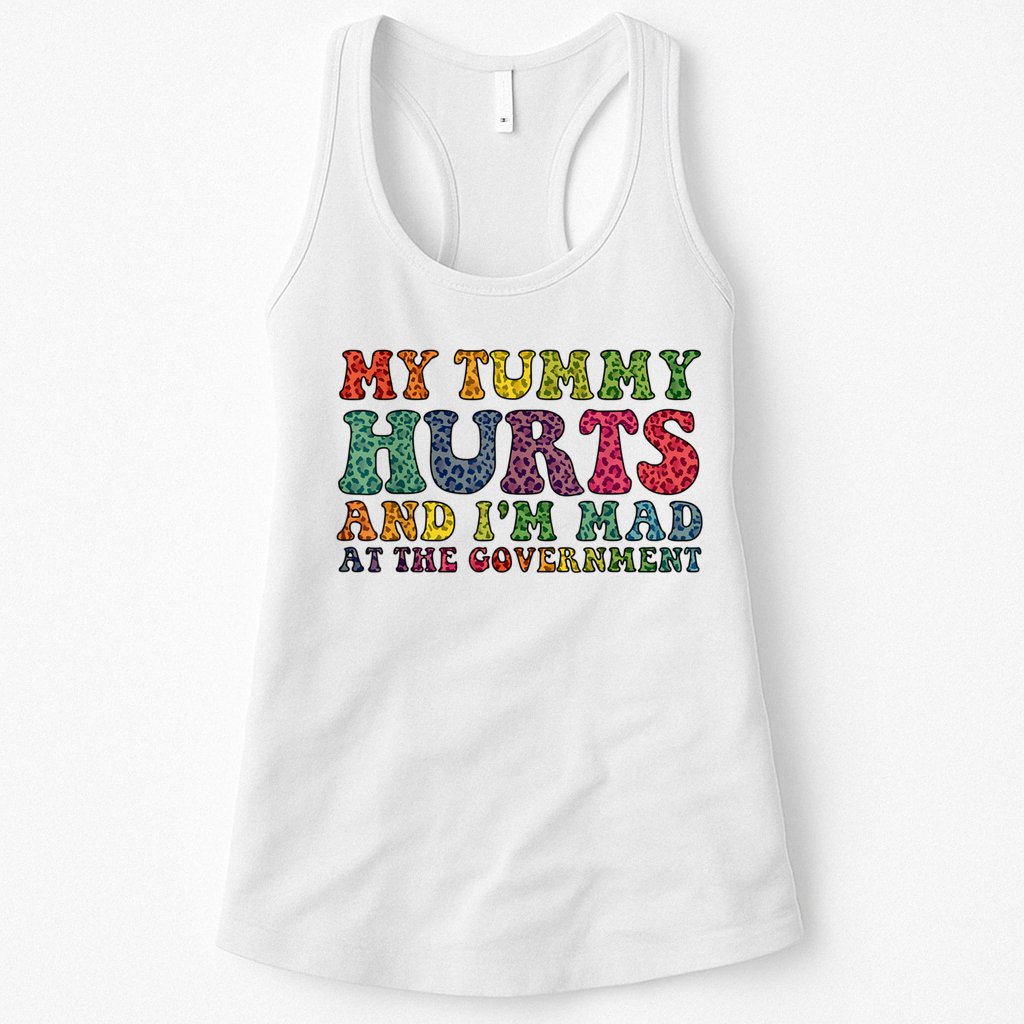 Vintage My Tummy Hurts And I'm Mad At Government Retro Womens Tank Top