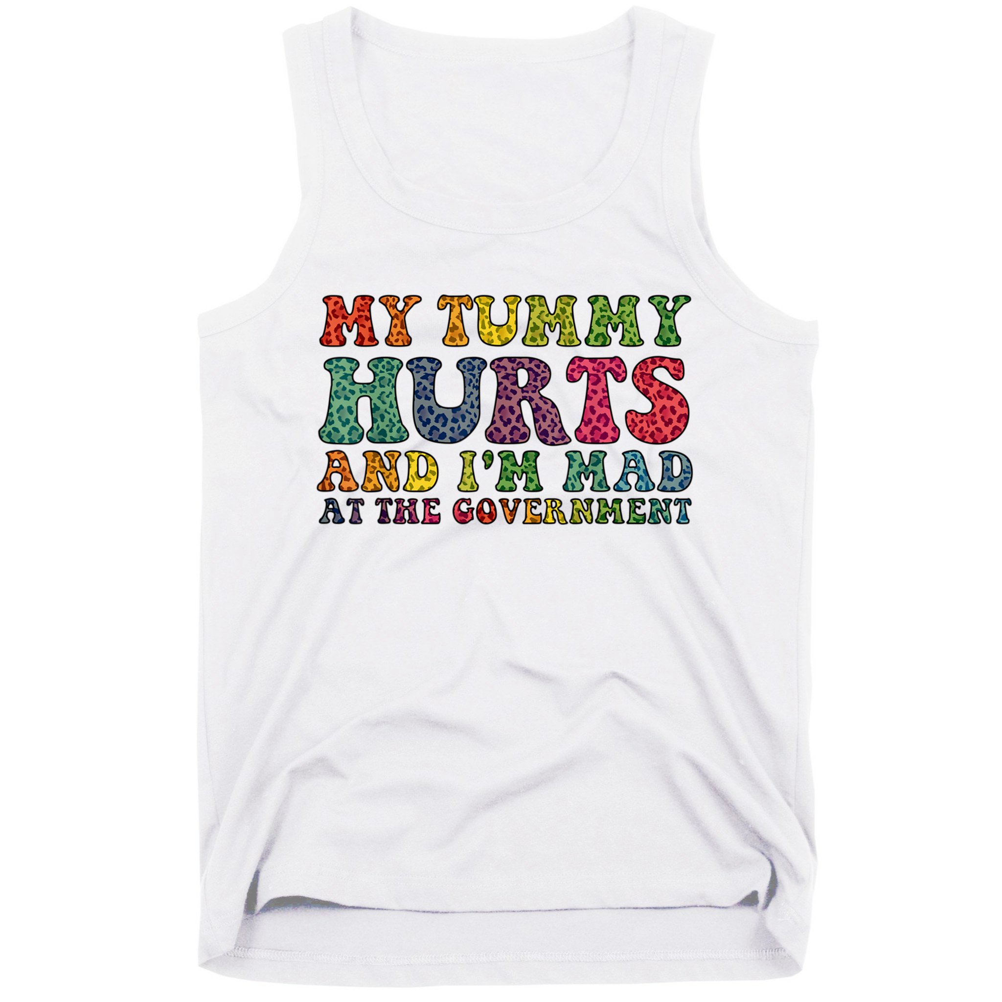 Vintage My Tummy Hurts And I'm Mad At Government Retro Tank Top
