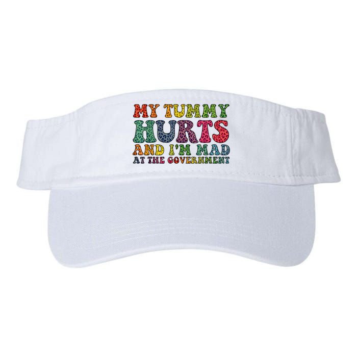 Vintage My Tummy Hurts And I'm Mad At Government Retro Visor