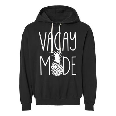 Vacay Mode Vacation Pineapple Garment-Dyed Fleece Hoodie
